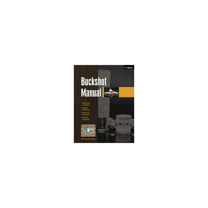 Ballistic Product Buckshot Loading Manual Ballistic Products Reloading Manuals