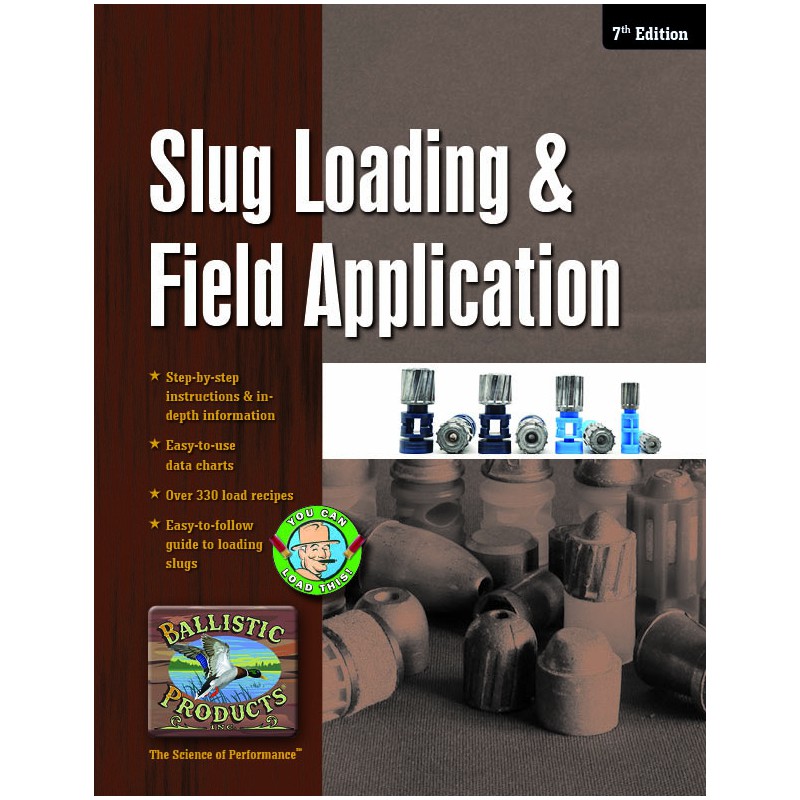 Ballistic Product Slug Loading Manual Ballistic Products Reloading Manuals