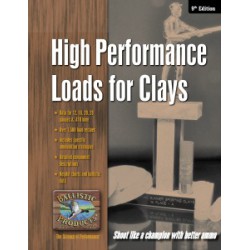 Ballistic Product High Performance Loads for Clays 9th Ballistic Products Reloading Manuals